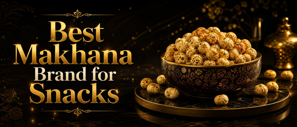 best-makhana-brand-for-snacks-banner-scaled